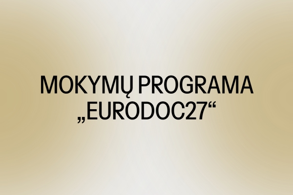 Kviečiame dokumentikos prodiuserius dalyvauti „EURODOC27“ mokymuose